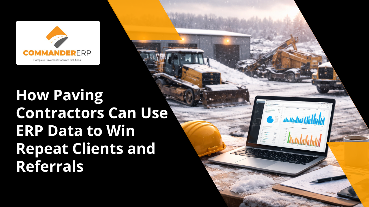 How Paving Contractors Can Use ERP Data to Win Repeat Clients and Referrals 